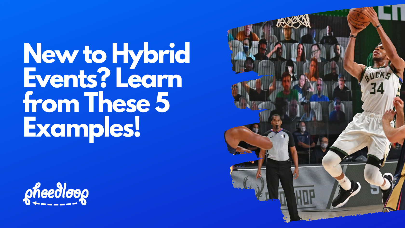 5 Hybrid Event Examples and Ideas to Inspire Event Planners